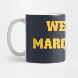 We Are Marquette Mug